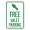 Signmission Free Valet Parking with Upper Left Arrow Heavy-Gauge Aluminum Sign, 12" x 18", A-1218-23941 A-1218-23941 - alternate 1